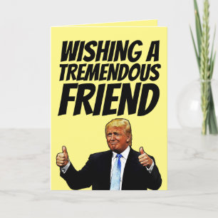 VRIEND VERJAARDAG KAART, DONALD TRUMP KAARTEN