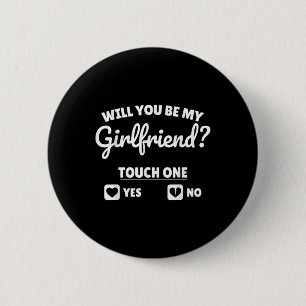 Vriend vraag haar of je mijn Vriendin bent Ronde Button 5,7 Cm