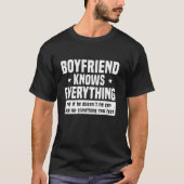 Vriend weet alles Funny Couple Vriendin T-shirt (Voorkant)