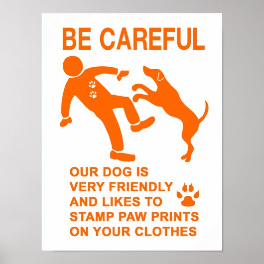 VRIENDELIJK GEEN GEVAARLIJKE (ZORGVULDIGE) SIGN POSTER (Voorkant)