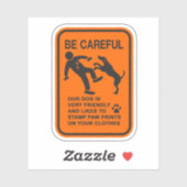 VRIENDELIJK GEEN GEVAARLIJKE (ZORGVULDIGE) SIGN STICKER (Vel)