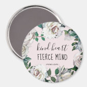 Vriendelijk hart Fierce Mind Waterverf Bloemenmagn Magneet (Voorkant / Achterkant)