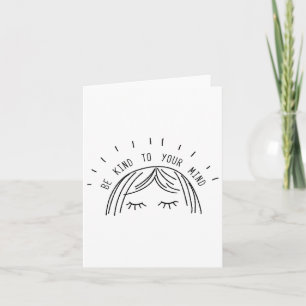 Vriendelijk om je geest Mental Health Awareness Gi Kaart