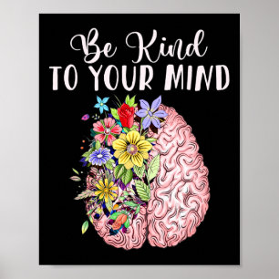 Vriendelijk om je geest Mental Health Awareness Ma Poster