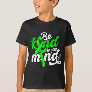 Vriendelijk voor je geest Geestelijke Gezondheid B T-shirt