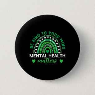 Vriendelijk voor je geest Mental Health Awareness Ronde Button 5,7 Cm