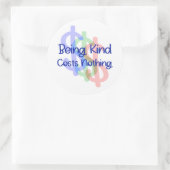 Vriendelijk zijn kost niets ronde sticker (Tas)