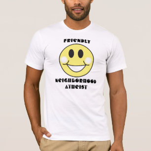 Vriendelijke Atheïst in de buurt T-shirt