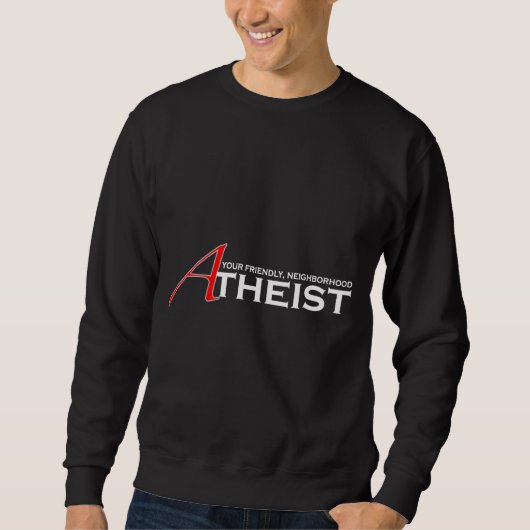 Vriendelijke Atheïst in de buurt Trui (Voorkant)