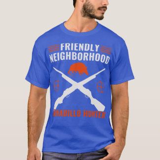 Vriendelijke buurt Armadillo Hunter Armadillo H T-shirt