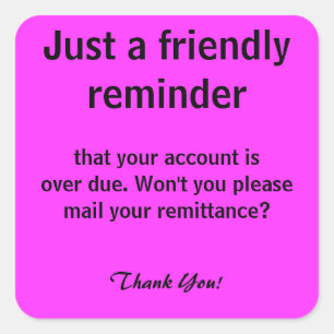Vriendelijke Herinnering voor Betaling Billing Sti Vierkante Sticker