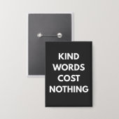 Vriendelijke woorden kosten niets button (Voorkant / Achterkant)