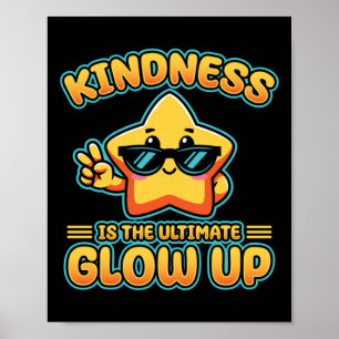 Vriendelijkheid Anti Pesten Week Ultimate Glow Up  Poster