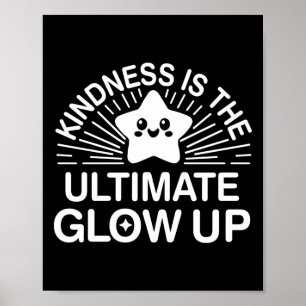 Vriendelijkheid Anti Pesten Week Ultimate Glow Up  Poster
