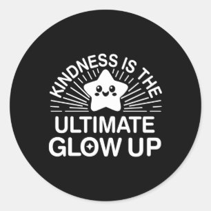 Vriendelijkheid Anti Pesten Week Ultimate Glow Up  Ronde Sticker
