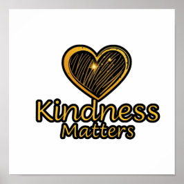 Vriendelijkheid is belangrijk met een gouden hart poster