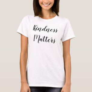 Vriendelijkheid is belangrijk t-shirt