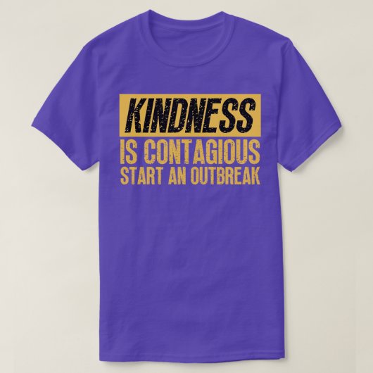 Vriendelijkheid is besmettelijk Begin een uitbraak T-shirt (Design voorkant)
