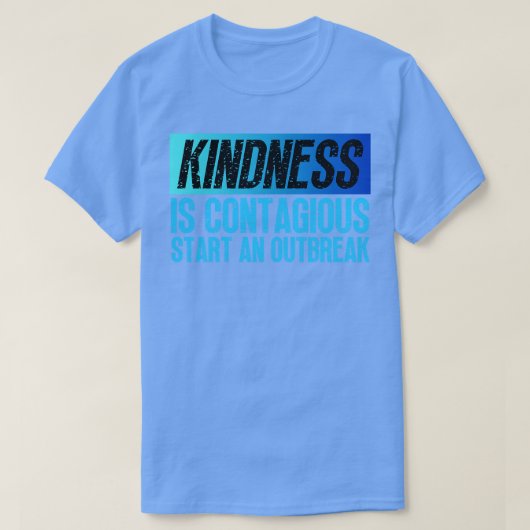 Vriendelijkheid is besmettelijk Begin een uitbraak T-shirt (Design voorkant)