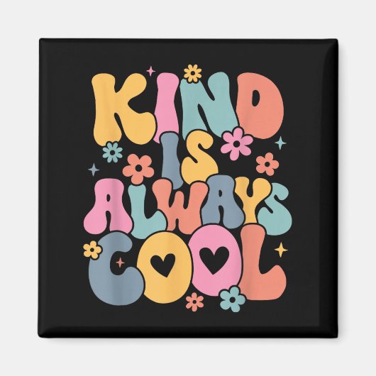 Vriendelijkheid Is Cool Groovy Leraar Wees Vriende Magneet (Voorkant)