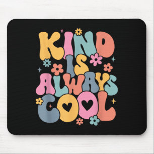 Vriendelijkheid Is Cool Groovy Leraar Wees Vriende Muismat