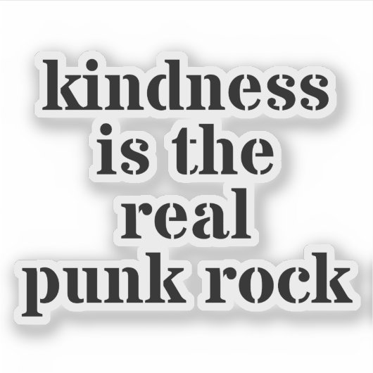 Vriendelijkheid Is De Echte Punkrock Sticker (Voorkant)