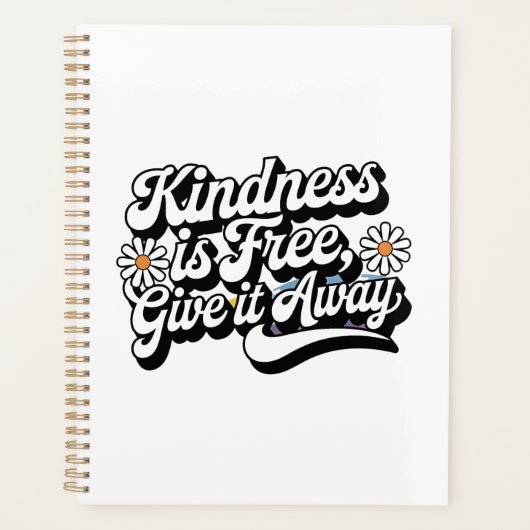 "Vriendelijkheid is gratis, geef het weg" Planner (Voorkant)