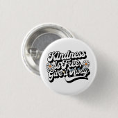 "Vriendelijkheid is gratis, geef het weg" Ronde Button 3,2 Cm (Voorkant /achterkant)