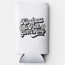 "Vriendelijkheid is gratis, geef het weg" Seltzer Blikjeskoeler