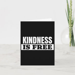 Vriendelijkheid is gratis - Love Quote Kaart