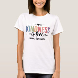 Vriendelijkheid is Gratis Strooi het Overal Rond T-shirt