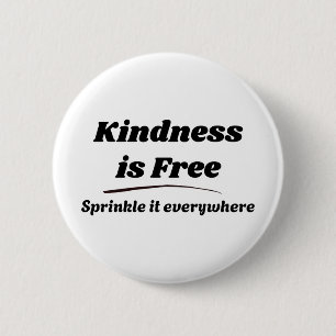 Vriendelijkheid is Gratis Strooi het Overal Zwarte Ronde Button 5,7 Cm