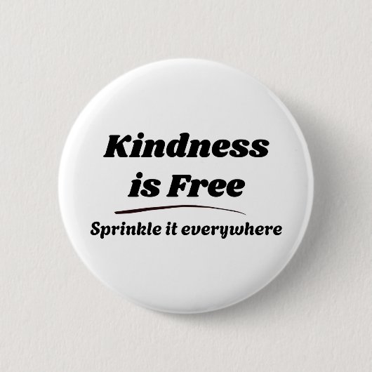 Vriendelijkheid is Gratis Strooi het Overal Zwarte Ronde Button 5,7 Cm (Voorkant)