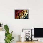 Vriendelijkheid is gratis, wees aardig poster (Thuiskantoor)