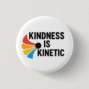 Vriendelijkheid is Kinetisch Ronde Button 3,2 Cm