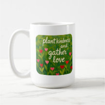 Vriendelijkheid planten en liefde oogsten WEES VRI