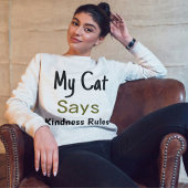 Vriendelijkheid Regels Cat Quote Modern Schattige  Trui