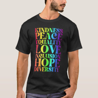 Vriendelijkheid Vrede Gelijkheid Inclusie Diversit T-shirt