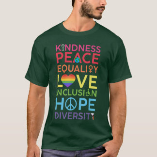 Vriendelijkheid Vrede Gelijkheid Liefde Inclusie H T-shirt