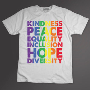 Vriendelijkheid Vrede Gelijkheid Liefde Inclusie H T-shirt
