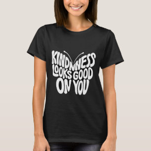 Vriendelijkheid Ziet Er Goed Uit Vlinder Typografi T-shirt