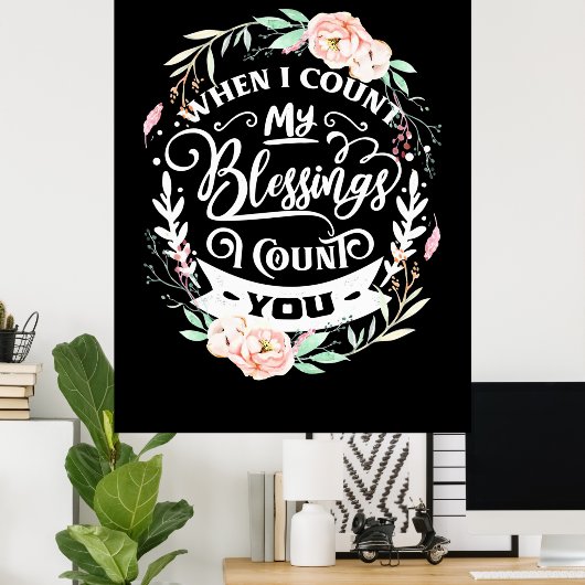 Vrienden als ik mijn zegen tel poster (Thuiskantoor)