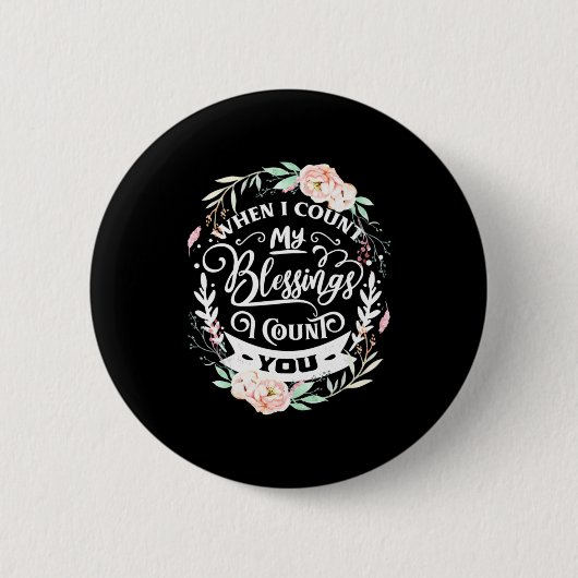 Vrienden als ik mijn zegen tel ronde button 5,7 cm (Voorkant)