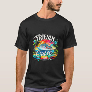 Vrienden Cruise 2025 Cruise Squad 2025 Grappige Vr T-shirt