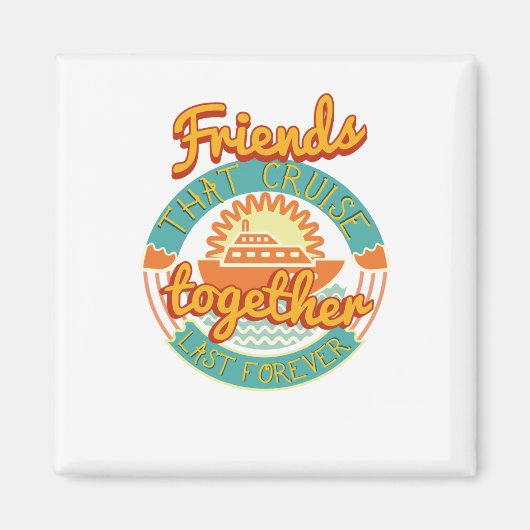 Vrienden die samen cruisen blijven samen cruise magneet (Voorkant)