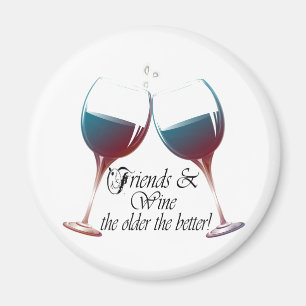 Vrienden en Wijn hoe ouder hoe grappiger Magnet