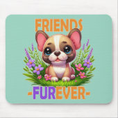 Vrienden Furever woordspeling. Schattigee Franse B Muismat (Voorkant)