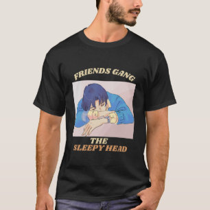 Vrienden Gang The Sleepy Head Sleepy Personality T-shirt