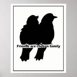 Vrienden kiezen voor familie Twee vogelsilhouette Poster