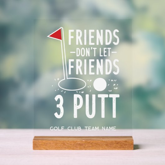 Vrienden Laat Beste Vrienden 3 Putt Golf Team Acryl Bord (Neutraal)